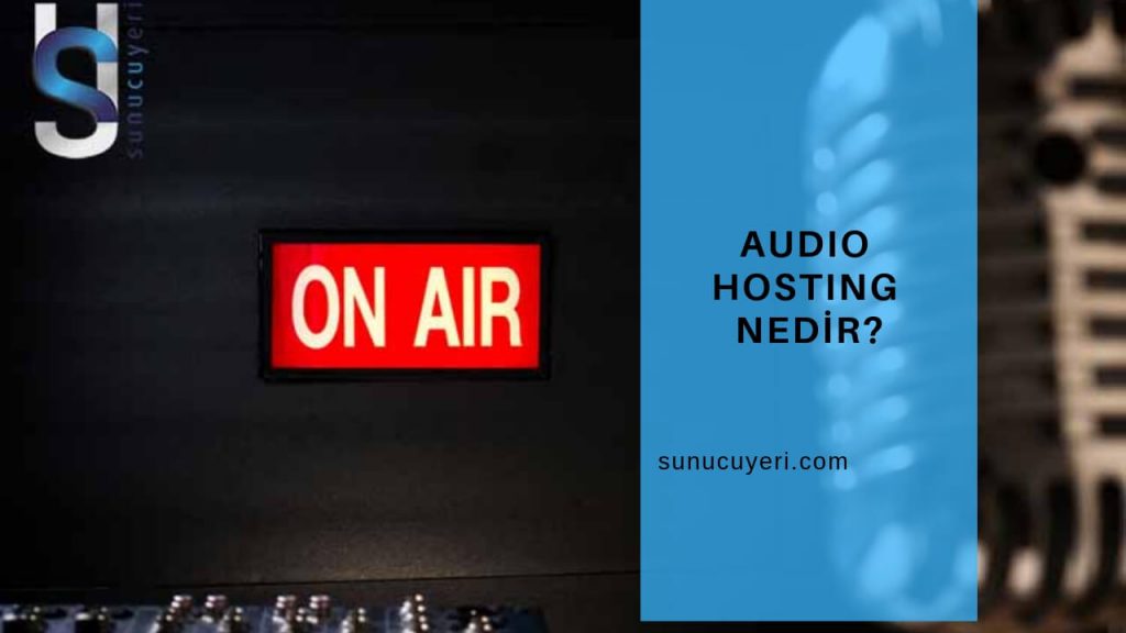 Audio Hosting Nedir